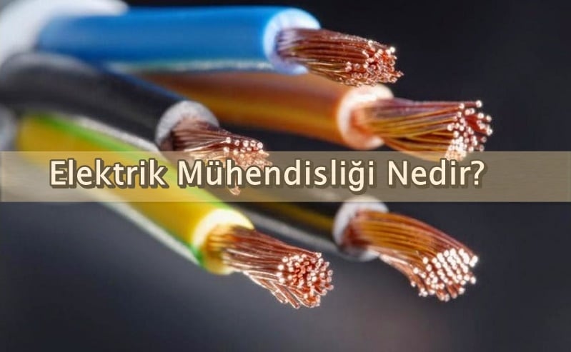 Elektrik Mühendisliği Nedir? Diğer Haberler